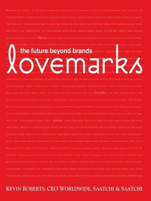 cover image of Lovemarks: the future beyond brands